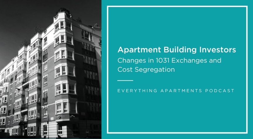 apartment building investors changes in 1301 exchanges and cost segregation