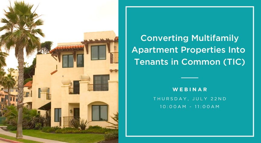 Converting Multifamily Apartment Properties Into Tenants in Common (TIC)