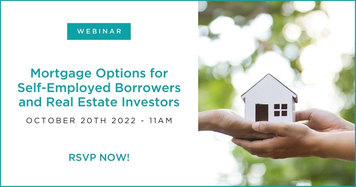 Mortgage Options for Self-Employed Borrowers and Real Estate Investors