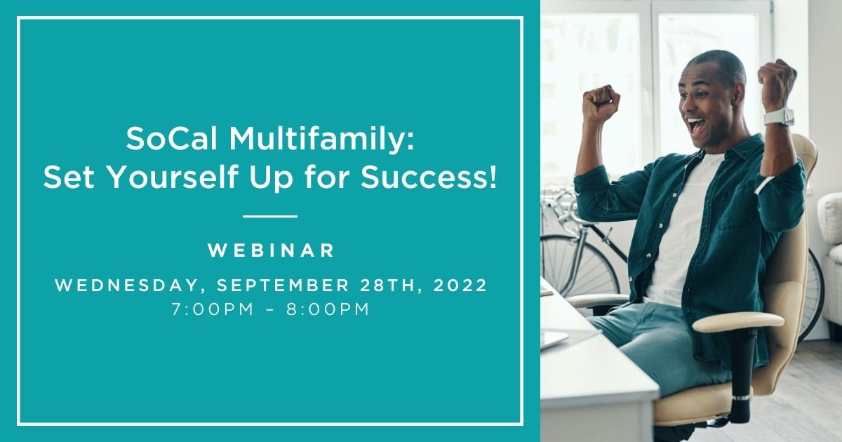 SoCal Multifamily: Set Yourself Up for Success