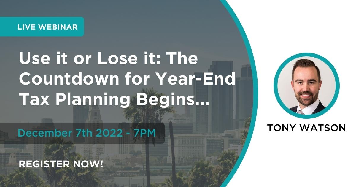 Use It or Lose It the Countdown For Year End Tax Planning Begins